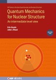 Quantum Mechanics for Nuclear Structure, Volume 2 (eBook, ePUB)