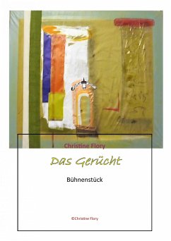 Das Gerücht (eBook, ePUB) - Flory, Christine