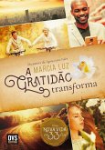 A Gratidão Transforma (eBook, ePUB) A Gratidão Transforma (eBook, ePUB)