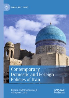 Contemporary Domestic and Foreign Policies of Iran (eBook, PDF) - Abdolmohammadi, Pejman; Cama, Giampiero