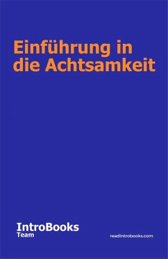 Einführung in die Achtsamkeit (eBook, ePUB) - Team, IntroBooks