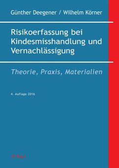 Risikoerfassung bei Kindesmisshandlung und Vernachlässigung (eBook, PDF) - Deegener, Günther; Körner, Wilhelm