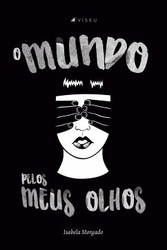 O mundo pelos meus olhos (eBook, ePUB) - Morgado, Isabela