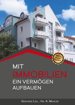Mit Immobilien ein Vermögen aufbauen (eBook, ePUB) - Lidl, Gerhard; Mehler, Ha. A.