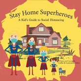 Stay Home Superheroes (eBook, ePUB)