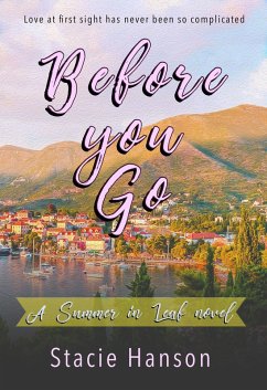 Before You Go (A Summer in Leaf, #1) (eBook, ePUB) - Hanson, Stacie Before You Go (A Summer in Leaf, #1) (eBook, ePUB) - Hanson, Stacie