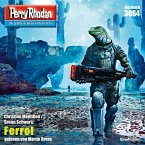 Ferrol / Perry Rhodan-Zyklus &quote;Mythos&quote; Bd.3064 (MP3-Download)