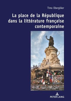 La place de la République dans la littérature française contemporaine. - Obergöker, Timo