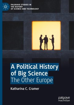 A Political History of Big Science - Cramer, Katharina C.