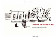 Prada in Persepolis - Müller, Thomas A.