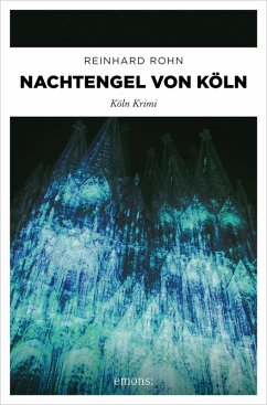 Nachtengel von Köln (eBook, ePUB) - Rohn, Reinhard