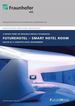 FutureHotel - Smart Hotel Room. (eBook, PDF) - Borkmann, Vanessa; Stolze, Dennis; Bruns, Christina