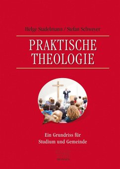 Praktische Theologie - Stadelmann, Helge;Schweyer, Stefan