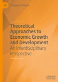 Theoretical Approaches to Economic Growth and Development