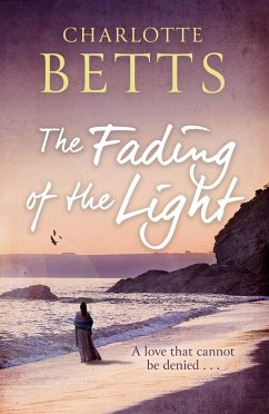 The Fading of the Light (eBook, ePUB) - Betts, Charlotte