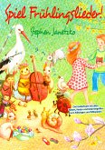 Spiel Frühlingslieder! Die schönsten neuen Kinderlieder zum Frühling (eBook, PDF)