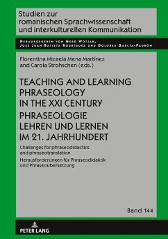 Teaching and Learning Phraseology in the XXI Century Phraseologie Lehren und Lernen im 21. Jahrhundert