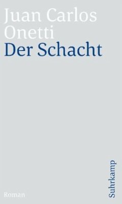 Der Schacht - Onetti, Juan C.