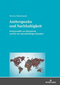 Anthropozän und Nachhaltigkeit - Mittelstaedt, Werner