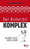 Der Bullerbü-Komplex (eBook, ePUB)