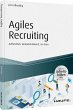 Agiles Recruiting - inkl. Arbeitshilfen... - Bild 1
