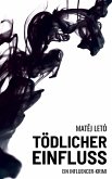 Tödlicher Einfluss (eBook, ePUB)