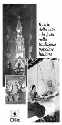 Il ciclo della vita e la festa nella tradizione popolare italiana (eBook, PDF) - AA.VV.