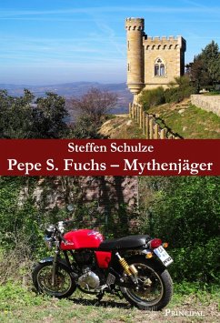 Pepe S. Fuchs - Mythenjäger (eBook, ePUB) - Schulze, Steffen