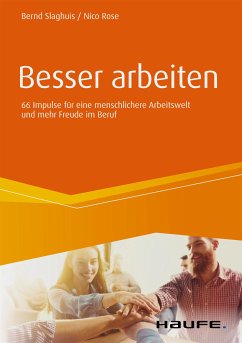 Besser arbeiten (eBook, ePUB) - Slaghuis, Bernd; Rose, Nico