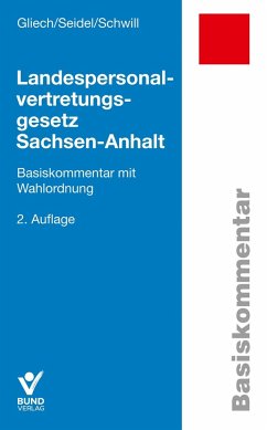 Landespersonalvertretungsgesetz Sachsen-Anhalt - Gliech, Susanne;Schwill, Klaus;Seidel, Lore
