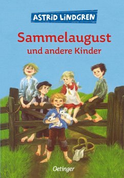 Sammelaugust und andere Kinder - Lindgren, Astrid