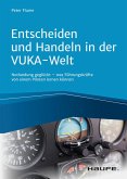Entscheiden und Handeln in der VUKA-Welt - inkl. Arbeitshilfen online (eBook, ePUB)