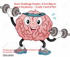 Brain Challenge Puzzles: A Fun Way to Learn Vocabulary – Grade 7 and 8 Part 3 (eBook, ePUB)