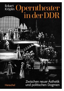 Operntheater in der DDR - Kröplin, Eckart