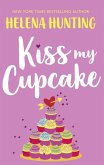 Kiss My Cupcake (eBook, ePUB)
