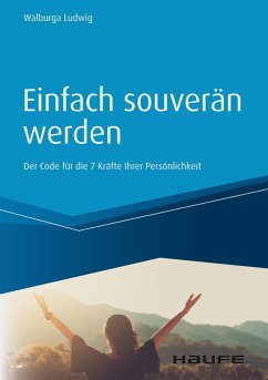Einfach souverän werden (eBook, ePUB) - Ludwig, Walburga