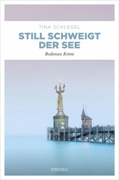 Still schweigt der See (eBook, ePUB) - Schlegel, Tina