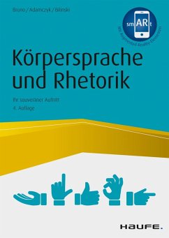 Körpersprache und Rhetorik (eBook, ePUB) - Bruno, Tiziana; Adamczyk, Gregor; Bilinski, Wolfgang