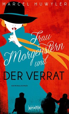 Frau Morgenstern und der Verrat (eBook, ePUB) - Huwyler, Marcel