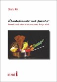 Spadellando nel futuro. Alimentarsi in modo salutare ed etico senza prodotti di origine animale (eBook, ePUB)