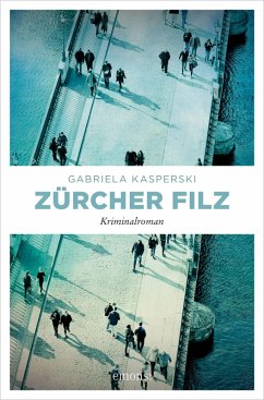 Zürcher Filz (eBook, ePUB) - Kasperski, Gabriela