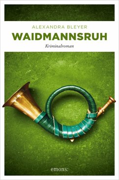 Waidmannsruh (eBook, ePUB) - Bleyer, Alexandra