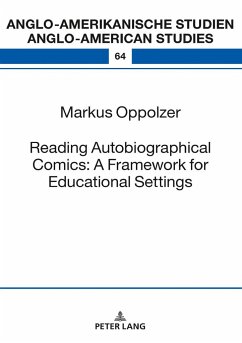 Reading Autobiographical Comics: A Framework for Educational Settings - Oppolzer, Markus