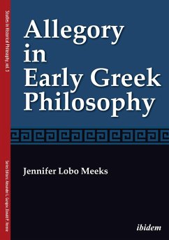 Allegory in Early Greek Philosophy - Lobo Meeks, Jennifer