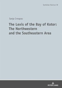 The Lexis of the Bay of Kotor: The Northwestern and Southeastern Area - Crnogorac, Sanja