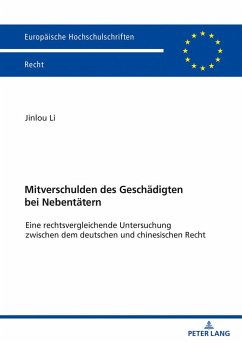 Mitverschulden des Geschädigten bei Nebentätern - Li, Jinlou