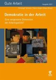 Demokratie in der Arbeit - Eine vergessene Dimension der Arbeitspolitik?