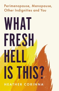What Fresh Hell Is This? (eBook, ePUB) - Corinna, Heather