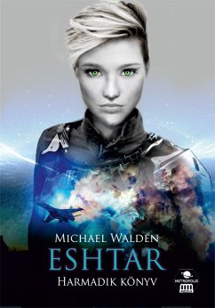 Eshtar – Harmadik könyv (eBook, ePUB) - Walden, Michael