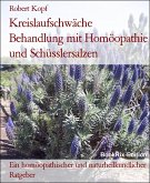 Kreislaufschwäche Behandlung mit Homöopathie und Schüsslersalzen (eBook, ePUB)